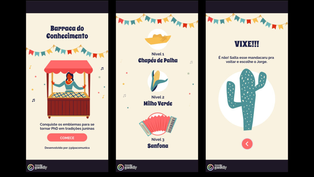 A imagem exibe três telas de um aplicativo com temática de festa junina. A primeira tela, "Barraca do Conhecimento", convida o usuário a conquistar emblemas para se tornar "PhD em tradições juninas". A segunda tela mostra a progressão de níveis com ícones juninos: Chapéu de Palha (Nível 1), Milho Verde (Nível 2) e Sanfona (Nível 3). A terceira tela, intitulada "VIXE!!!", apresenta um cacto mandacaru e uma mensagem indicando um erro ou retorno ("Salta esse mandacaru pra voltar e escolhe o Jorge.").